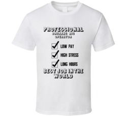 Drilling Rig Operator Best Job In The World Occupation T Shirt
