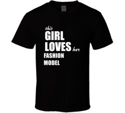 This Girl Loves Her Fashion Model T Shirt