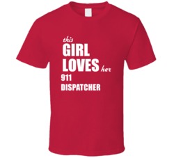 This Girl Loves Her 911 Dispatcher T Shirt