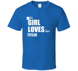 This Girl Loves Her Title Examiner T Shirt