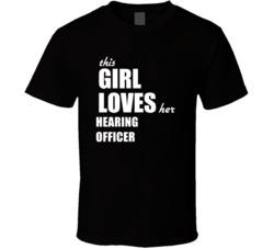 This Girl Loves Her Hearing Officer T Shirt