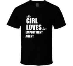 This Girl Loves Her Employment Agent T Shirt
