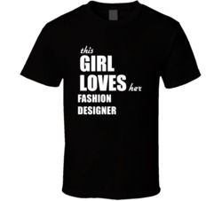 This Girl Loves Her Fashion Designer T Shirt