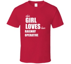 This Girl Loves Her Railway Operative T Shirt