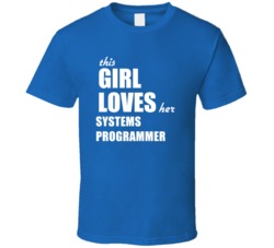 This Girl Loves Her Systems Programmer T Shirt