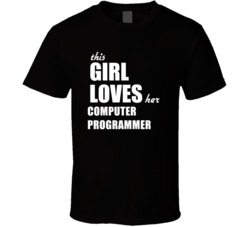 This Girl Loves Her Computer Programmer T Shirt