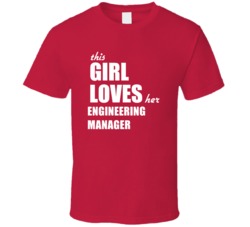 This Girl Loves Her Engineering Manager T Shirt