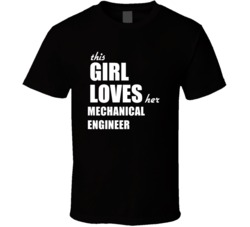 This Girl Loves Her Mechanical Engineer T Shirt