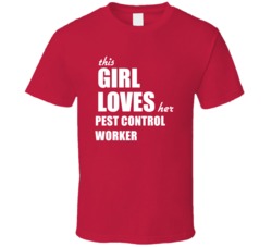 This Girl Loves Her Pest Control Worker T Shirt