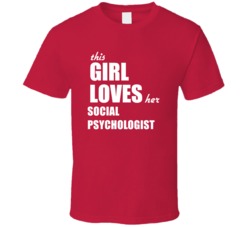 This Girl Loves Her Social Psychologist T Shirt