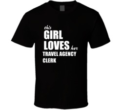 This Girl Loves Her Travel Agency Clerk T Shirt