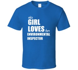 This Girl Loves Her Environmental Inspector T Shirt