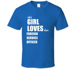 This Girl Loves Her Foreign Service Officer T Shirt