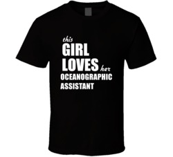 This Girl Loves Her Oceanographic Assistant T Shirt