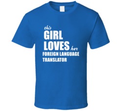 This Girl Loves Her Foreign Language Translator T Shirt