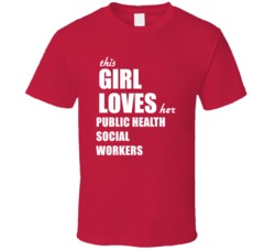 This Girl Loves Her Public Health Social Workers T Shirt