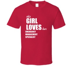 This Girl Loves Her Emergency Management Specialist T Shirt