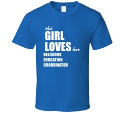 This Girl Loves Her Religious Education Coordinator T Shirt