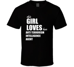 This Girl Loves Her Anti Terrorism Intelligence Agent T Shirt