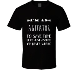 Agitator To Save Time Occupation T Shirt