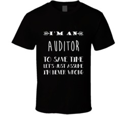 Auditor To Save Time Occupation T Shirt