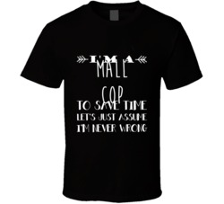 Mall Cop To Save Time Occupation Tshirt