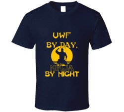 Uwf By Day Ninja By Night Funny T Shirt
