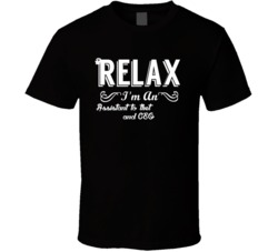 Assistant to the President and CEO Relax Fun T Shirt