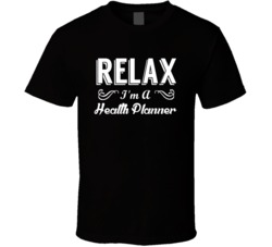 Health Planner Relax Fun T Shirt