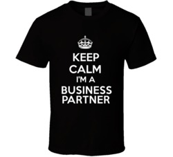 I'm a Business Partner Keep Calm Job Funny T Shirt