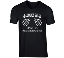 Trust Me Im A Commentator Job T Shirt