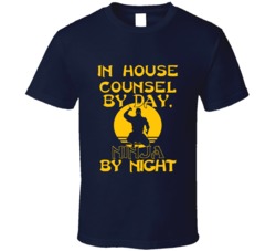 In House Counsel By Day Ninja By Night Funny T Shirt