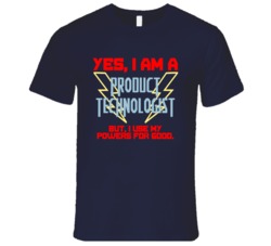 Yes I Am A Product Technologist Funny Powers T Shirt