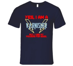 Yes I Am A Varnisher Funny Powers T Shirt