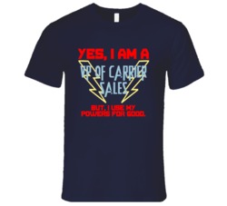 Yes I Am A VP of Carrier Sales Funny Powers T Shirt