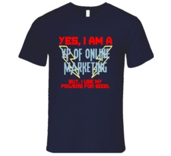 Yes I Am A VP of Online Marketing Funny Powers T Shirt