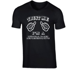 Trust Me Im A Medical Sales Representative Job T Shirt
