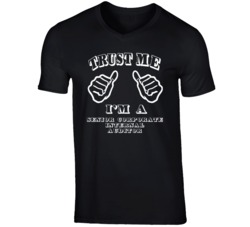 Trust Me Im A Senior Corporate Internal Auditor Job T Shirt