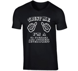 Trust Me Im A Co Founder And Business Development Job T Shirt