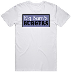 Big Bam's Burgers Kansas's Best Burger Joint Foodie T Shirt