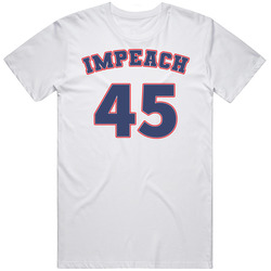 Impeach 45 Donald Trump T Shirt