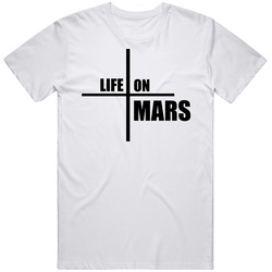 Life On Mars 2000s Tv Show Fan Logo T Shirt