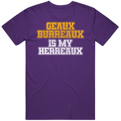 Geaux Burreaux Is My Herreaux Vintage Joe Burrow T Shirt