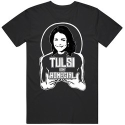 Tulsi Gabbard Is My Homegirl Jesus Parody T Shirt