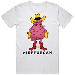 Jeffwecan T Shirt