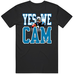 Yes We Cam Cam Newton Carolina Football T Shirt