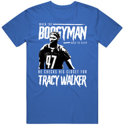 When The Boogyman Sleeps He Checks For Tracy Walker Detriot Football T