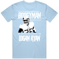 When The Boogyman Sleeps He Checks For Logan Ryan Tennessee Football T