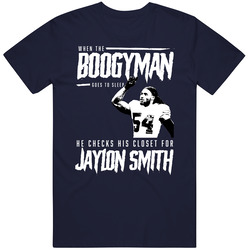 When The Boogyman Sleeps He Checks For Jaylon Smith Dallas Football T 