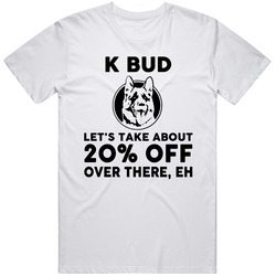 Letterkenny Bud Twenty Percent Off Canadian Tv Show T Shirt